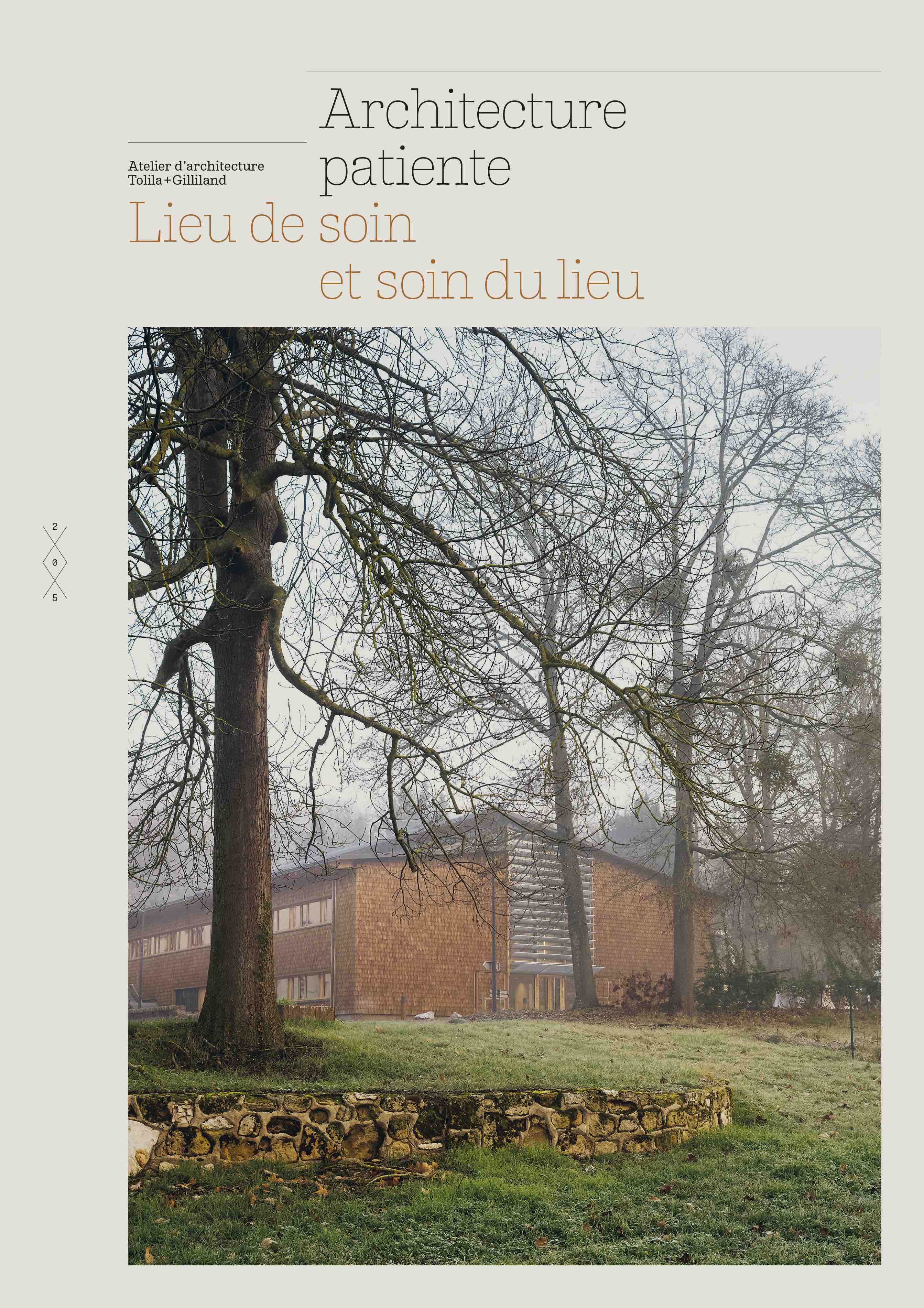 Le livre « Architecture Patiente, lieu de soin et soin du lieu » par l'atelier d'architecture Tolila+Gilliland