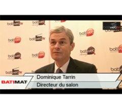 Interview TV de Dominique Tarrin, directeur du salon Batimat - Batiweb