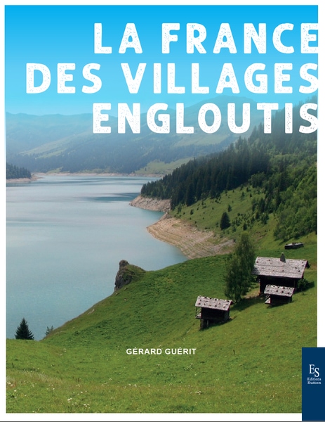 La France des Villages Engloutis