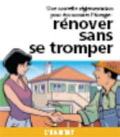 Rénover sans se tromper  - Batiweb