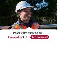 Une réponse immédiate à vos questions sécurité Et prévention grâce à nos experts OPPBTP - Batiweb