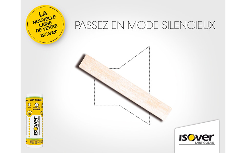 LA nouvelle laine ISOVER PAR PHONIC ! - Batiweb