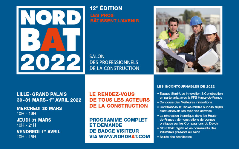 SALON NORDBAT 2022 – 30, 31 Mars & 1er Avril – Lille Grand Palais - Batiweb