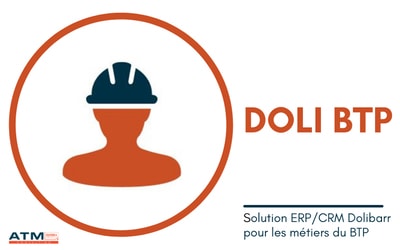 DOLIBTP : solution ERP/CRM pour le bâtiment avec Dolibarr