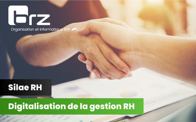 Silae RH par BRZ : pour une digitalisation de la gestion RH