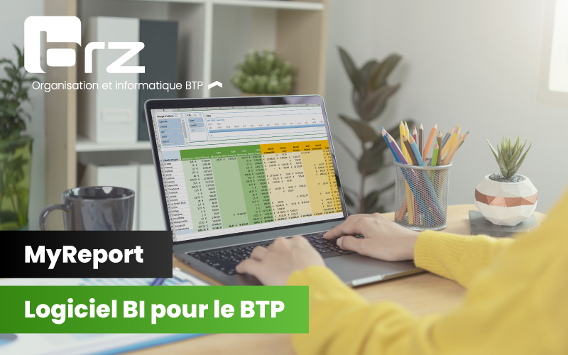My Report par BRZ : logiciel BI pour le BTP - Batiweb