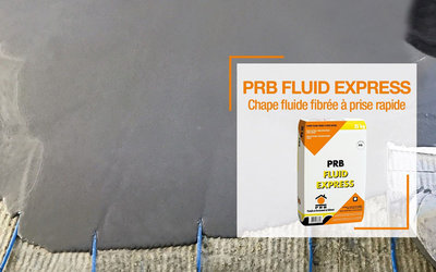 PRB FLUID EXPRESS : Chape fluide fibrée à prise rapide