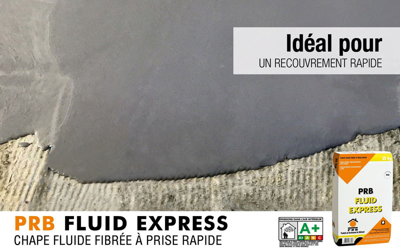PRB FLUID EXPRESS : Chape fluide fibrée à prise rapide - Batiweb