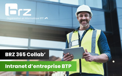 BRZ 365 Collab' : intranet d'entreprise pour le BTP