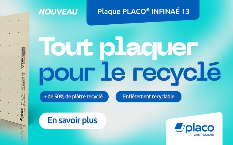 Placo® Infinaé 13, la première plaque de plâtre composée de plus de 50% de  plâtre recyclé