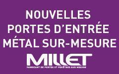 Millet propose une nouvelle gamme de portes d'entrée métal sur-mesure Batiweb Millet propose une nouvelle gamme de portes d'entrée métal sur-mesure Batiweb