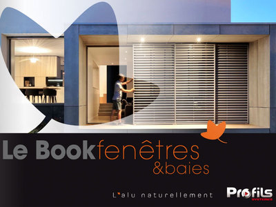 Nouveau book photos fenêtres & baies by PROFILS SYSTEMES Batiweb Nouveau book photos fenêtres & baies by PROFILS SYSTEMES Batiweb