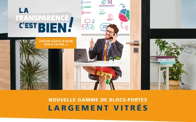 BLOCS-PORTES LARGEMENT VITRÉS : des performances techniques...