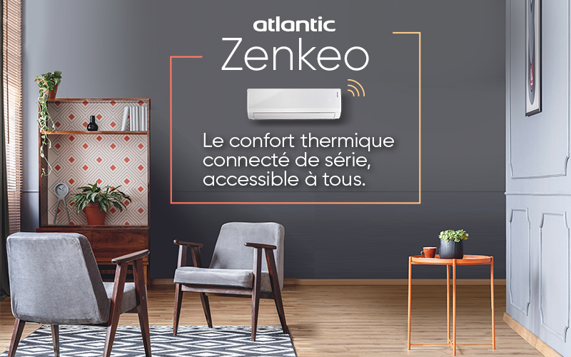 Zenkeo, le confort thermique connecté de série, accessible à tous - Batiweb