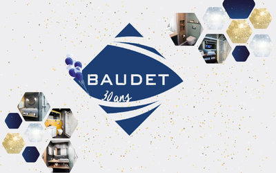 BAUDET : 30 ans de savoir-faire !