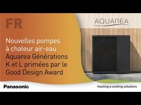 Nouvelles pompes à chaleur air-eau Aquarea Générations...