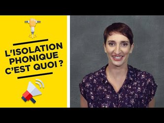 Comment fonctionne l'isolation phonique ?