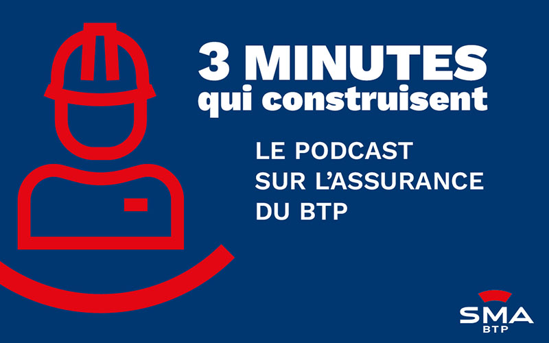 Mieux comprendre les assurances professionnelles avec la série de podcasts « 3 minutes qui construisent » - Batiweb