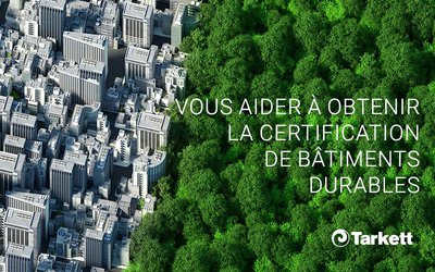 Tarkett contribue à la construction de bâtiments durables...