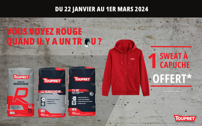 Votre sweat Toupret offert pour l’achat de...