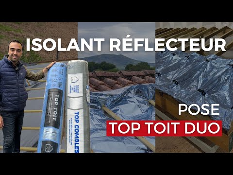 Pose de l'isolant TOP TOIT DUO - Batiweb