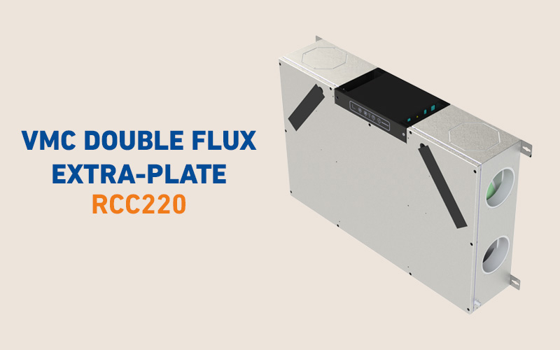 VMC Double Flux RCC220 : la solution de ventilation extra-plate - Batiweb