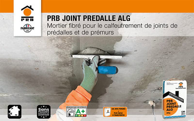 PRB JOINT PRÉDALLE ALG : le mortier spécial...