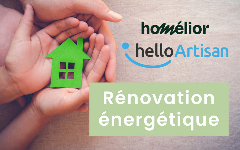 Financement des aides à la rénovation énergétique : Homélior accompagne les artisans RGE du réseau helloArtisan et leurs clients dans leurs démarches administratives pour bénéficier des différentes aides - Batiweb