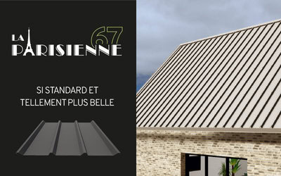 LA PARISIENNE® : la première tôle de couverture...