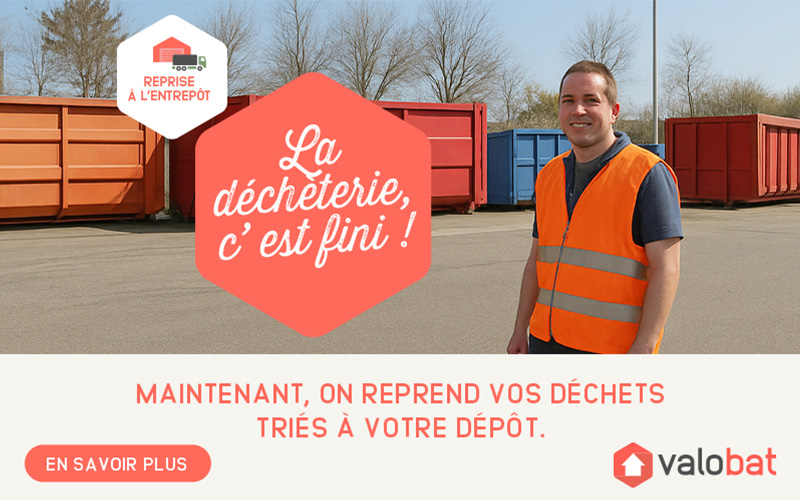 Faites reprendre de vos déchets de chantier à votre entrepôt - Batiweb