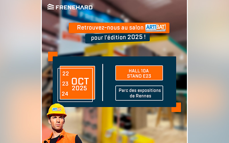 FRÉNÉHARD à ARTIBAT 2025 : l'innovation pour les pros du BTP - Batiweb
