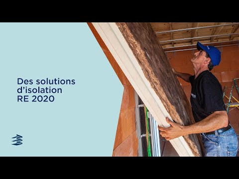 Des solutions d'isolation pour un bâtiment durable conforme à la RE2020 - Batiweb