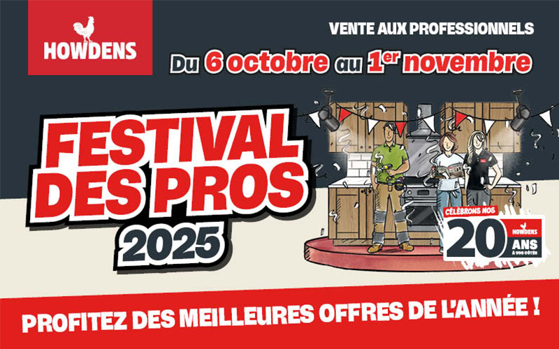Festival des Pros Howdens : du 6 oct. au 1er nov 2025 - Batiweb