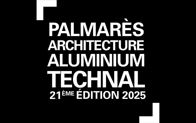 Découvrez les lauréats du Palmarès Architecture Aluminium TECHNAL 2025 - Batiweb