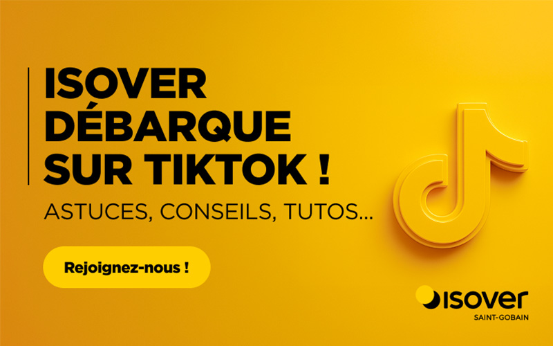 Isover débarque sur TikTok ! - Batiweb
