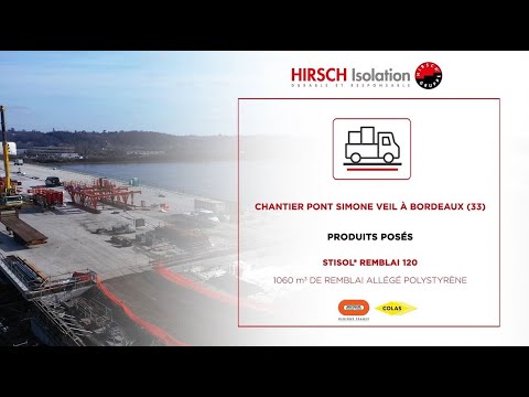 Chantier Stisol® Remblai 120 : Pont Simone Veil à Bordeaux - Batiweb