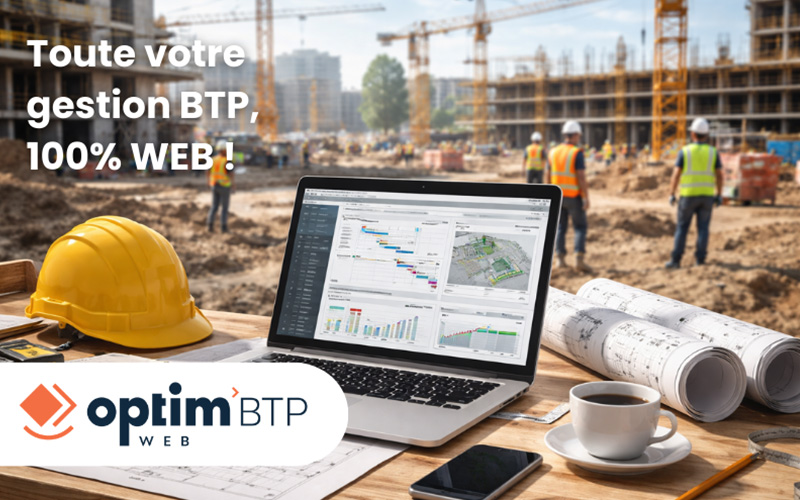 Toutes les fonctionnalités Optim’BTP disponibles en 100% web ! - Batiweb