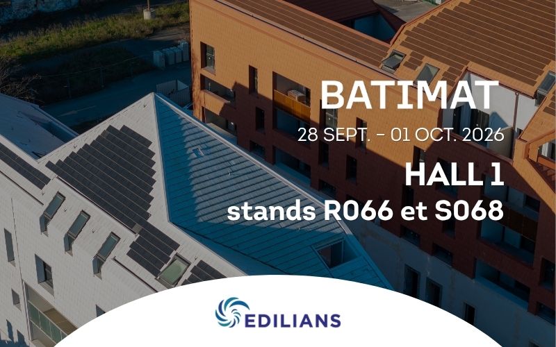 BATIMAT 2026 : EDILIANS présente ses solutions pour la toiture de demain - Batiweb