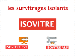 Les survitrages isolants - ISOVITRE - Batiweb